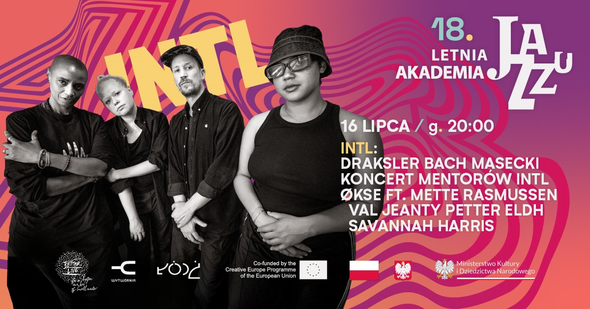 LETNIA AKADEMIA JAZZU w Wytwórni - Draksler/Bach/Masecki - specjalna zniżka dla UŁ